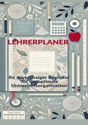 Lehrerplaner : Ihr zuverl&auml;ssiger Begleiter f&uuml;r die optimale Unterrichtsorganisation