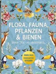 Flora, Fauna, Pflanzen & Bienen - Stickerbuch