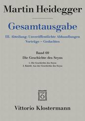 Die Geschichte des Seyns. 1. Die Geschichte des Seyns (1938/40) 2. Koin&oacute;n. Aus der Geschichte des Seyns (1939)