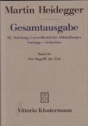 Der Begriff der Zeit (1924). Anhang: Der Begriff der Zeit. Vortrag vor der Marburger Theologenschaft Juli 1924
