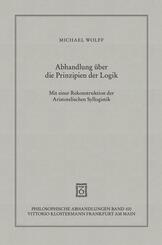 Abhandlung &uuml;ber die Prinzipien der Logik
