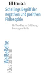Schellings Begriff der negativen und positiven Philosophie