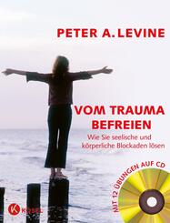 Vom Trauma befreien, m. Audio-CD