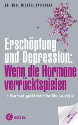 Ersch&ouml;pfung und Depression: Wenn die Hormone verr&uuml;cktspielen