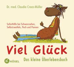 Viel Glück - Das kleine Überlebensbuch