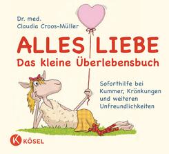 Alles Liebe - Das kleine Überlebensbuch