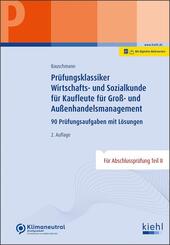 Pr&uuml;fungsklassiker Wirtschafts- und Sozialkunde f&uuml;r Kaufleute f&uuml;r Gro&szlig;- und Au&szlig;enhandelsmanagement