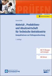 Material-, Produktions- und Absatzwirtschaft f&uuml;r Technische Betriebswirte