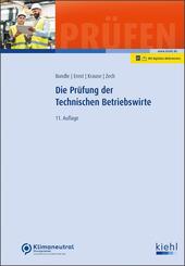 Die Pr&uuml;fung der Technischen Betriebswirte