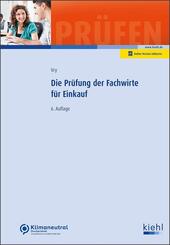 Die Pr&uuml;fung der Fachwirte f&uuml;r Einkauf