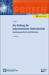 Die Pr&uuml;fung der Industriemeister Elektrotechnik