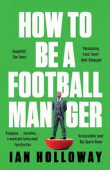 How to Be a Football Manager: Enter the hilarious and crazy world of the gaffer