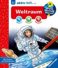 Weltraum - Wieso? Weshalb? Warum? aktiv-Heft