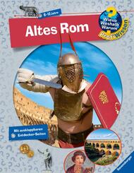 Altes Rom - Wieso? Weshalb? Warum? ProfiWissen Bd.9