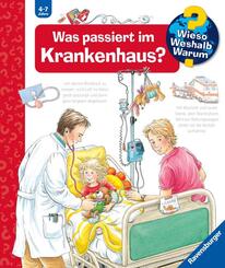 Was passiert im Krankenhaus? - Wieso? Weshalb? Warum? Bd.53