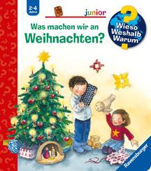 Was machen wir an Weihnachten? Wieso? Weshalb? Warum?