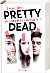 Pretty Dead - Wenn zwei sich lieben, stirbt die Dritte