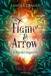 Flame & Arrow, Band 2 - Elfenkriegerin