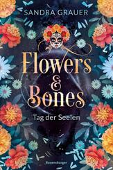 Flowers & Bones, Band 1 - Tag der Seelen