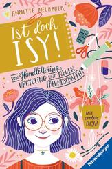 Ist doch Isy!, Band 1 - Von Handlettering, Upcycling und neuen Freundschaften