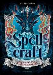 Spellcraft, Band 1 - Die Magie der silbernen Flamme