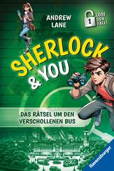 Sherlock & You, Band 3 - Das R&auml;tsel um den verschollenen Bus
