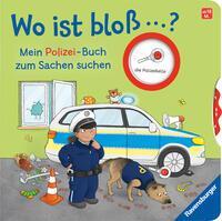 Wo ist bloß ...? - Mein Polizei-Buch zum Sachen suchen