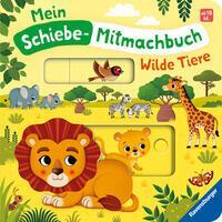 Mein Schiebe-Mitmachbuch - Wilde Tiere