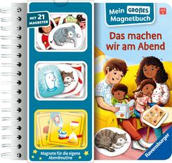 Mein gro&szlig;es Magnetbuch - Das machen wir am Abend