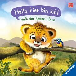 "Hallo, hier bin ich!", ruft der kleine L&ouml;we - Erste Vorlesegeschichte f&uuml;r Kinder ab 1 Jahr