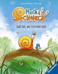 Meck und Schneck. Spaß hat, wer trotzdem lacht