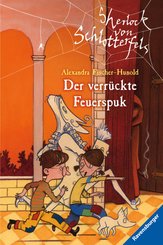 Sherlock von Schlotterfels 3: Der verrückte Feuerspuk (eBook, ePUB)