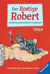 Der Rostige Robert und elf ungeheuerliche Ungeheuer (eBook, ePUB)