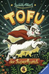Tofu, der Superhund (eBook, ePUB)