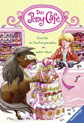 Das Pony-Café, Band 5: Eine Fee im Kuchenparadies (eBook, ePUB)
