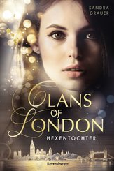 Clans of London, Band 1: Hexentochter (eBook, ePUB)