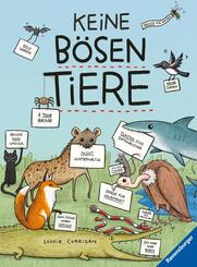 Keine bösen Tiere