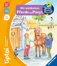 tiptoi® Wieso? Weshalb? Warum? - Wir entdecken Pferde und Ponys