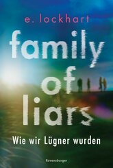 Family of Liars. Wie wir Lügner wurden. Lügner-Reihe 2 (Auf TikTok gefeierter New-York-Times-Bestseller!) (eBook, ePUB)