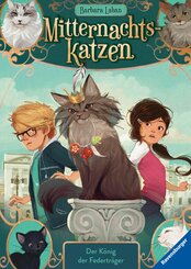 Mitternachtskatzen, Band 3: Der König der Federträger (eBook, ePUB)