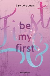 Be My First - First & Forever 1 (Intensive, tief berührende New Adult Romance) (eBook, ePUB)