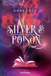 Silver & Poison, Band 2: Die Essenz der Erinnerung (Die Fortsetzung des SPIEGEL-Bestsellers) (eBook, ePUB)
