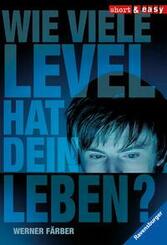 Short & Easy - Wie viele Level hat dein Leben?