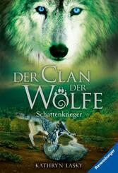 Der Clan der Wölfe, Band 2 - Schattenkrieger