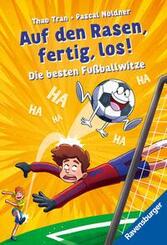 Auf den Rasen, fertig, los! Die besten Fußballwitze