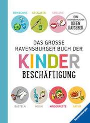 Das große Ravensburger Buch der Kinderbeschäftigung