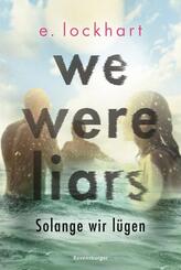 Lügner-Reihe, Band 1 - We Were Liars. Solange wir lügen.