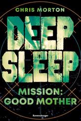 Deep Sleep, Band 3 - Mission: Good Mother