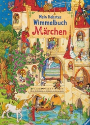 Mein liebstes Wimmelbuch - Märchen