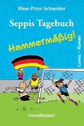 Seppis Tagebuch - Hammermäßig!: Ein Comic-Roman Band 6 (eBook, ePUB)